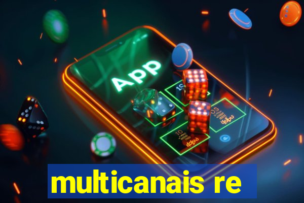 multicanais re